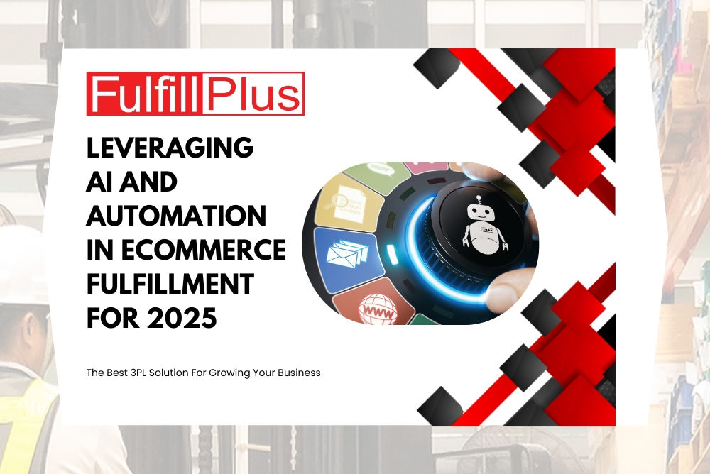 leveraging-ai-and-automation-in-ecommerce-fulfillment-for-2025
