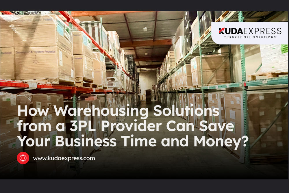 How 3PL Warehousing Solutions Can Save Your Business Time and Money