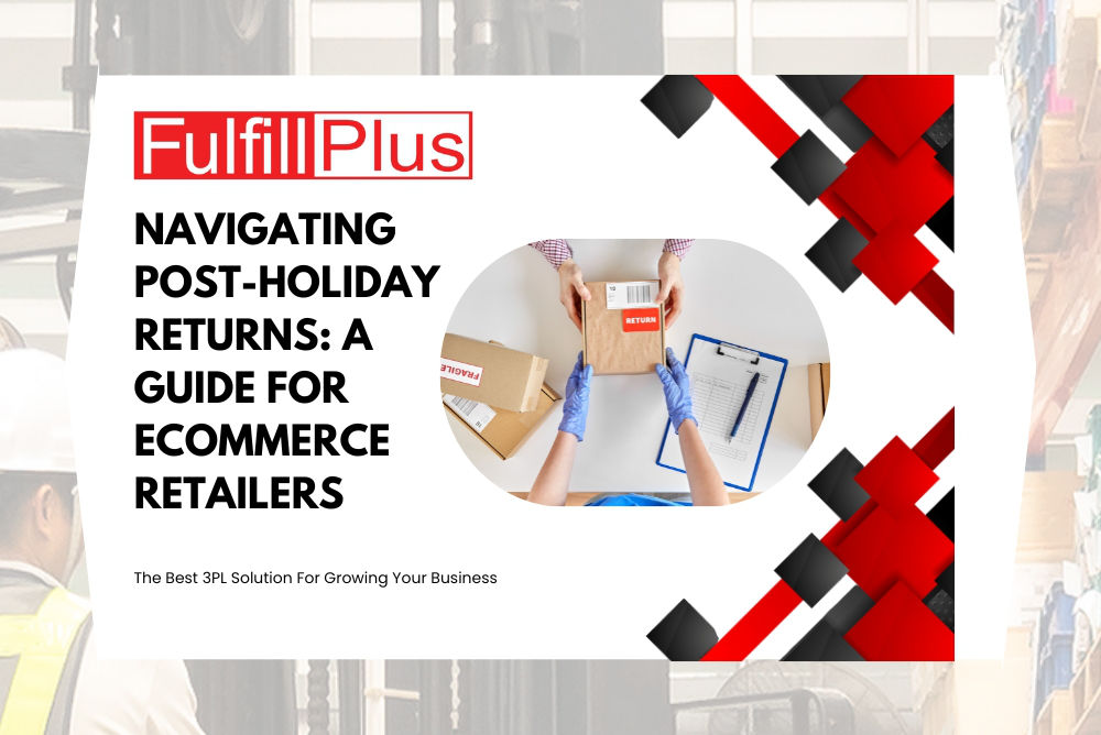 Navigating Post-Holiday Returns: A Guide for eCommerce Retailers